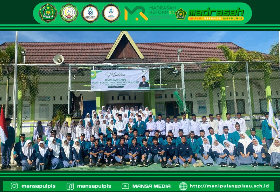 Pelantikan OSIM Dan MPS MAN 1 Pulang Pisau Plus Keterampilan Periode 2026/2027