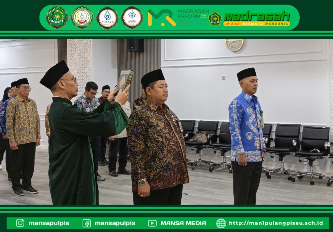 MAN 1 PULANG PISAU PLUS KETERAMPILAN UCAPKAN SELAMAT ATAS PELANTIKAN KEPALA MAN IC PALANGKA RAYA