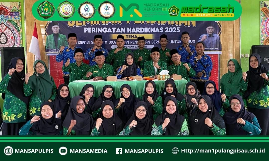 TENAGA PENDIDIK MAN 1 PULANG PISAU PLUS KETERAMPILAN MENGIKUTI KEGIATAN SEMINAR PENDIDIKAN NASIONAL 2025