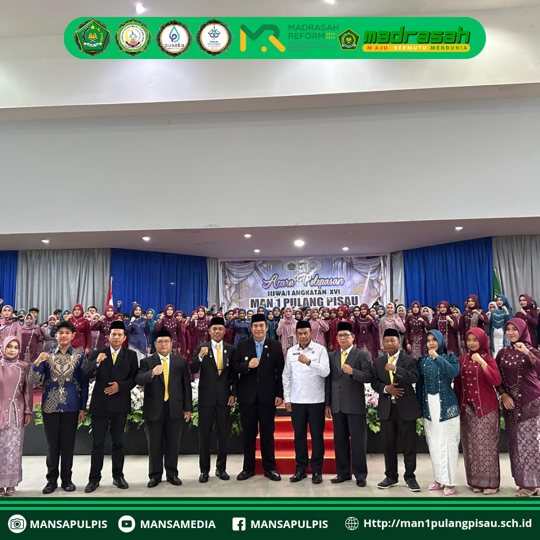 MAN 1 PULANG PISAU MELEPAS SISWA SISWI KELAS XII TAHUN AJARAN 2024/2025 ANGKATAN XVI