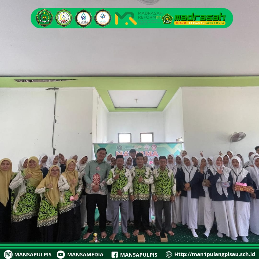 MAN 1 PULANG PISAU TUTUP MATSAMA DENGAN SUKSES!!!!