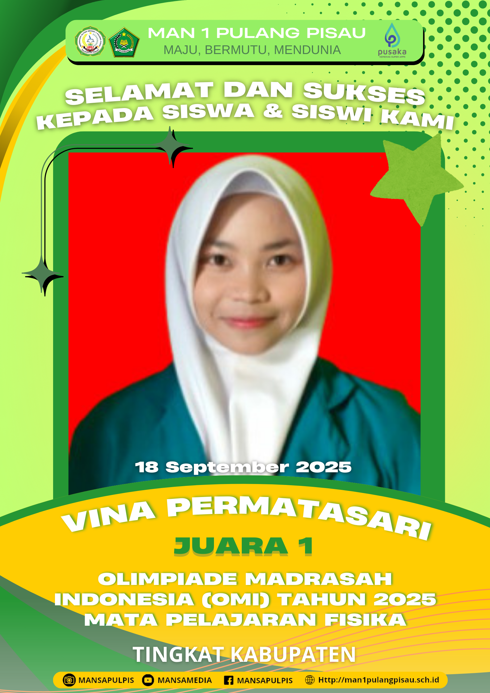 SISWI MAN 1 PULANG PISAU PLUS KETERAMPILAN BERHASIL MERAIH JUARA 1 OLIMPIADE MADRASAH INDONESIA (OMI) TAHUN 2025 MATA PELAJARAN FISIKA TINGKAT KABUPATEN